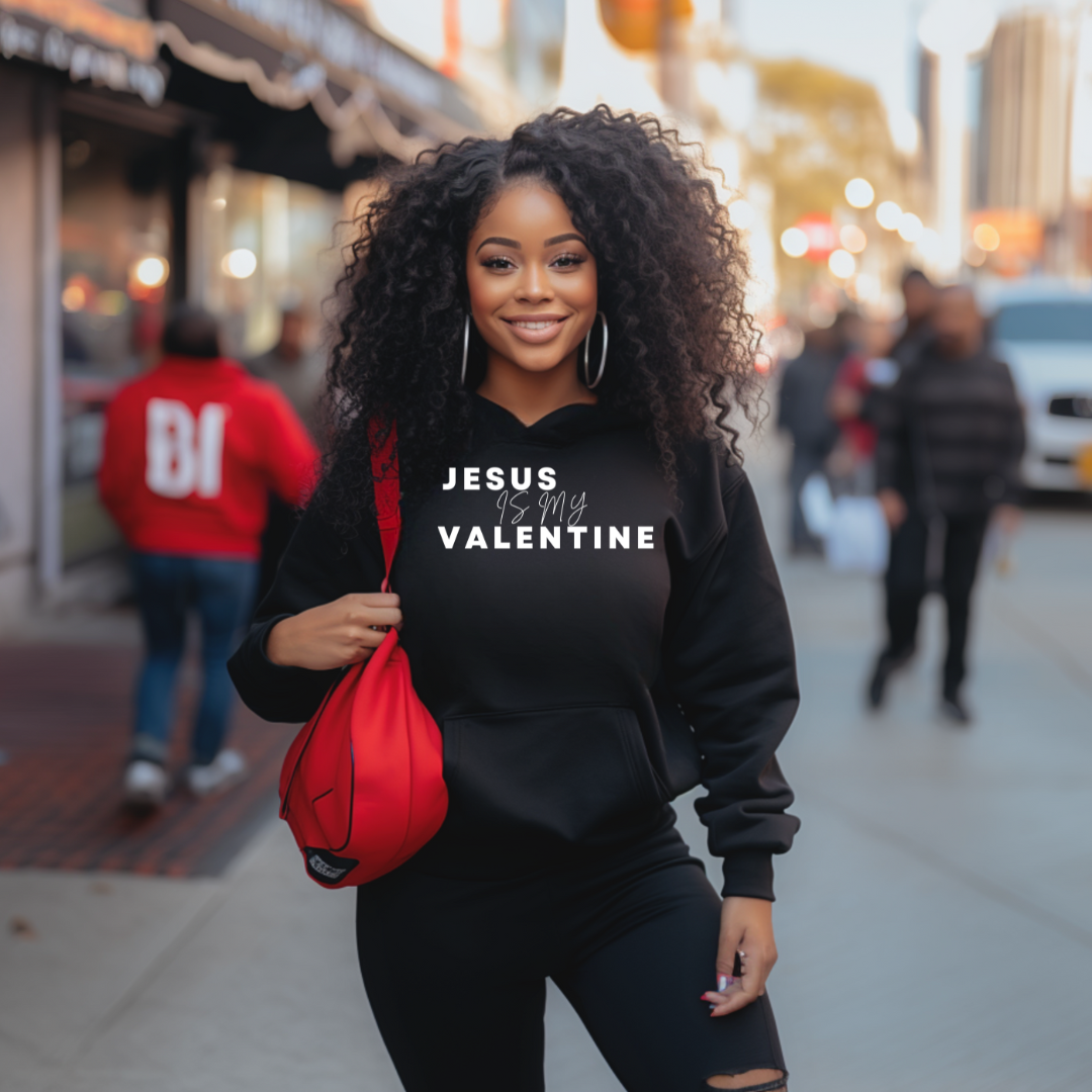 Jesus Is My Valentine Hoodie Mese Soul